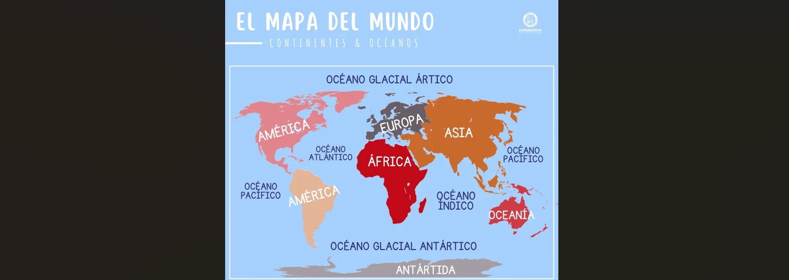 El Mapa. A map of the world.