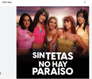 HBO Sin Tetas No Hay Paraiso
