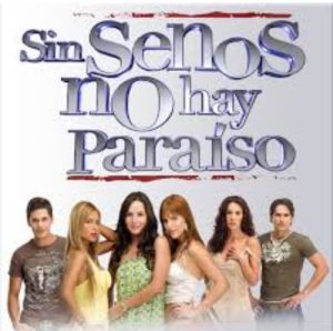 Sin Senos no hay Paraíso